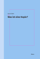 E-book, Was ist eine Kopie?, Felix Meiner Verlag