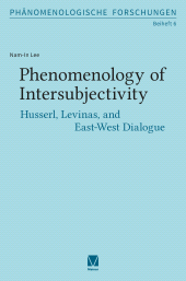 E-book, Phenomenology of Intersubjectivity : Husserl, Levinas, and East-West Dialogue, Felix Meiner Verlag