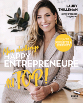 E-book, Mon challenge Happy entrepreneure Au Top! : Objectif réussite et sérénité, First Éditions