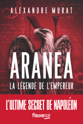E-book, Aranea : La légende de l'Empereur, Fleuve éditions