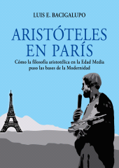 E-book, Aristóteles en París. Cómo la filosofía aristotélica en la Edad Media puso las bases de la Modernidad, Fondo Editorial de la PUCP