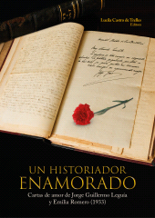 E-book, Un historiador enamorado. : Cartas de amor de Jorge Guillermo Leguía y Emilia Romero (1933), Fondo Editorial de la PUCP