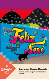 E-book, Feliz seré. Chisme, humor y lágrimas en la cultura popular, Fondo Editorial de la PUCP