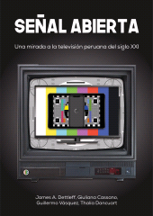 E-book, Señal abierta: Una mirada a la televisión peruana del siglo XXI, Fondo Editorial de la PUCP