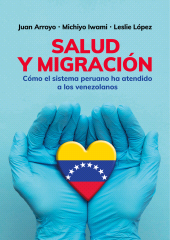 E-book, Salud y migración : Cómo el sistema peruano ha atendido a los venezolanos, Fondo Editorial de la PUCP