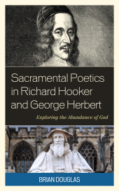 E-book, Sacramental Poetics in Richard Hooker and George Herbert : Exploring the Abundance of God, Fortress Academic