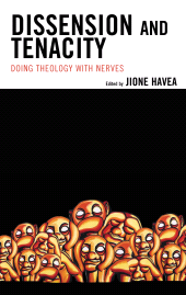 E-book, Dissension and Tenacity : Doing Theology with Nerves, Fortress Academic