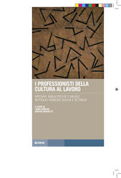 eBook, I professionisti della cultura al lavoro : archivi, biblioteche e musei in Friuli Venezia Giulia e in Italia, Forum