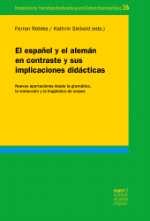 E-book, El español y el alemán en contraste y sus implicaciones didácticas : Nuevas aportaciones desde la gramática, la traducción y la lingüística de corpus, Narr Francke Attempto Verlag