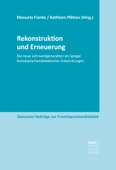 E-book, Rekonstruktion und Erneuerung : Die neue Lehrwerkgeneration als Spiegel fremdsprachendidaktischer Entwicklungen, Narr Francke Attempto Verlag