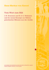 E-book, Vom Wort zum Bild : I. N. Svoronos und E. S. G. Robinson und ihr neues Konzept zur Edition griechischer Münzen aus der Antike, Franz Steiner Verlag GmbH