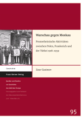 E-book, Warschau gegen Moskau : Prometheistische Aktivitäten zwischen Polen, Frankreich und der Türkei 1918-1939, Franz Steiner Verlag GmbH