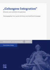 E-book, "Gelungene Integration" : Ethische und rechtliche Perspektiven, Franz Steiner Verlag GmbH