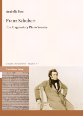 eBook, Franz Schubert : The Fragmentary Piano Sonatas, Franz Steiner Verlag GmbH