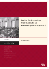 E-book, Der Rat für Gegenseitige Wirtschaftshilfe als Konsensimperium (1949-1971), Franz Steiner Verlag GmbH