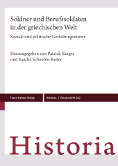 eBook, Söldner und Berufssoldaten in der griechischen Welt : Soziale und politische Gestaltungsräume, Franz Steiner Verlag GmbH