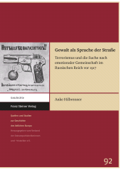 E-book, Gewalt als Sprache der Straße : Terrorismus und die Suche nach emotionaler Gemeinschaft im Russischen Reich vor 1917, Franz Steiner Verlag GmbH