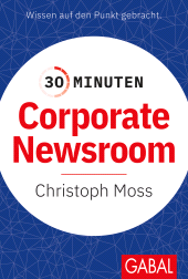 E-book, 30 Minuten Corporate Newsroom, GABAL Verlag