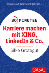E-book, 30 Minuten Karriere machen mit XING, LinkedIn und Co., GABAL Verlag