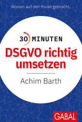 E-book, 30 Minuten DSGVO richtig umsetzen, GABAL Verlag