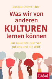 E-book, Was wir von anderen Kulturen lernen können : Für neue Perspektiven auf uns und die Welt, GABAL Verlag