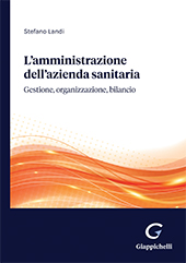E-book, L'amministrazione dell'azienda sanitaria : Gestione, organizzazione, bilancio, Giappichelli editore