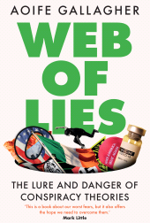 E-book, Web of Lies : The Lure and Danger of Conspiracy Theories, Gill Books
