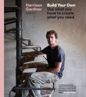 E-book, Build Your Own : Use What You Have to Create What You Need, Gill Books