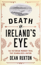 E-book, Death on Ireland's Eye : The Victorian Murder Trial that Scandalised a Nation, Gill Books