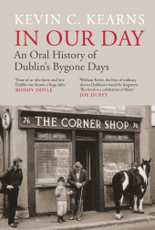 E-book, In Our Day : An Oral History of Dublin's Bygone Days, Gill Books