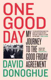 E-book, One Good Day : My Journey to The Good Friday Agreement, Gill Books