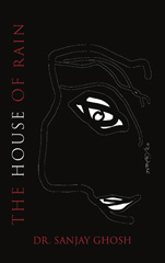 E-book, The House of Rain, Ghosh, Sanjay, Global Collective Publishers
