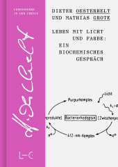 eBook, Leben mit Licht und Farbe: Ein biochemisches Gespräch, GNT Publishing