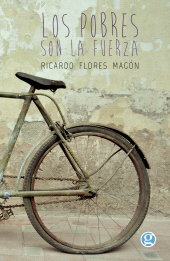 E-book, Los pobres son la fuerza: discursos de Ricardo Flores Magón, Ediciones Godot