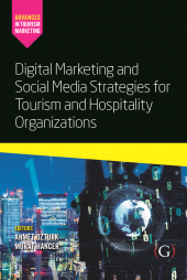 E-book, Digital Marketing and Social Media Strategies for Tourism and Hospitality Organizations, Goodfellow Publishers