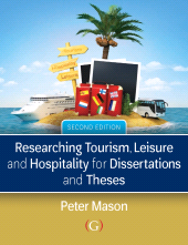 E-book, Researching Tourism, Leisure and Hospitality for Dissertations and Theses, Goodfellow Publishers