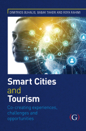 E-book, Smart Cities and Tourism : Co-creating experiences, challenges and opportunities, Goodfellow Publishers