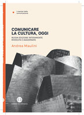 eBook, Comunicare la cultura, oggi, Maulini, Andrea, Editrice Bibliografica