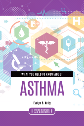 eBook, What You Need to Know about Asthma, Greenwood Press