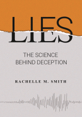 E-book, Lies : The Science behind Deception, Greenwood Press
