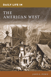 E-book, Daily Life in the American West, Greenwood Press