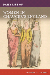 E-book, Daily Life of Women in Chaucer's England, Greenwood Press