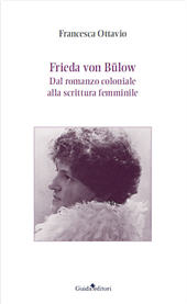 eBook, Frieda von Bülow : dal romanzo coloniale alla scrittura femminile, Guida Editori