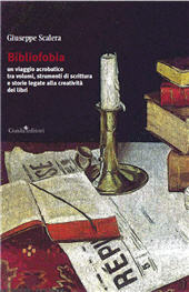E-book, Bibliofobia : un viaggio acrobatico tra volumi, strumenti di scritturarie legate alla creatività dei libri, Guida Editori
