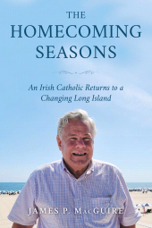E-book, The Homecoming Seasons : An Irish Catholic Returns to a Changing Long Island, Hamilton Books