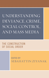 E-book, Understanding Deviance, Crime, Social Control, and Mass Media : The Construction of Social Order, Hamilton Books