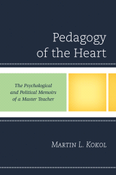 E-book, Pedagogy of the Heart : The Psychological and Political Memoirs of a Master Teacher, Hamilton Books