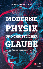 E-book, Moderne Physik und christlicher Glaube : Wie die Bibel die Wissenschaft bestätigt, Hänssler