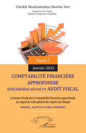 E-book, Comptabilité financière approfondie : La lecture fiscale de la comptabilité financière approfondie au regard du code général des impôts du Sénégal - des impôts du Sénégal, L'Harmattan