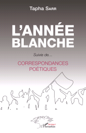 E-book, L'année blanche : Suivie de... Correspondances poétiques - Correspondances poétiques, L'Harmattan